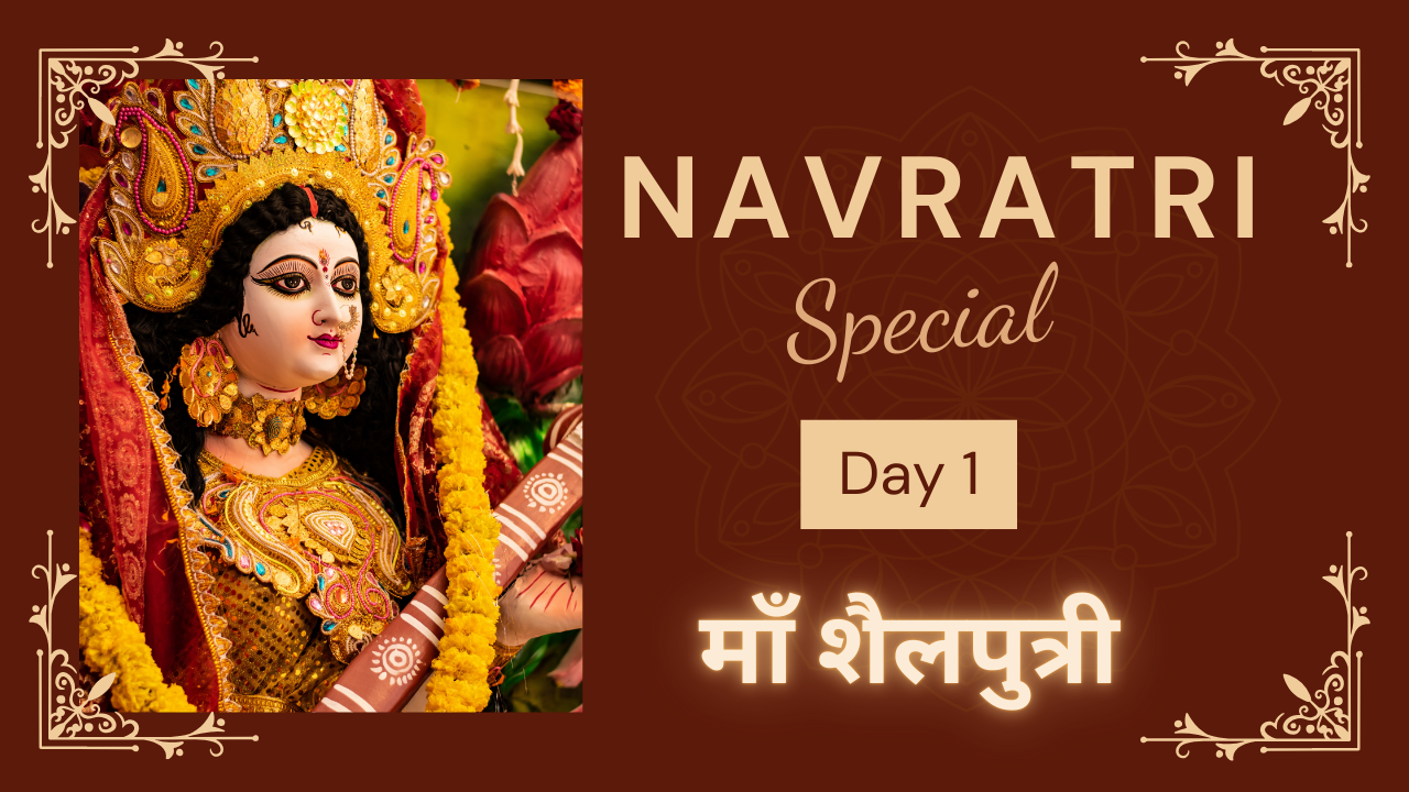 Read more about the article माता शैलपुत्री की पूजा प्रथम दिन क्यों की जाती है?